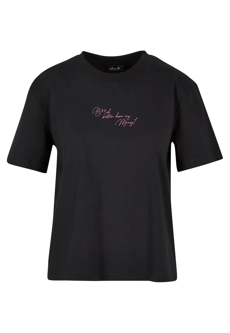 MT B**ch Better Tee
