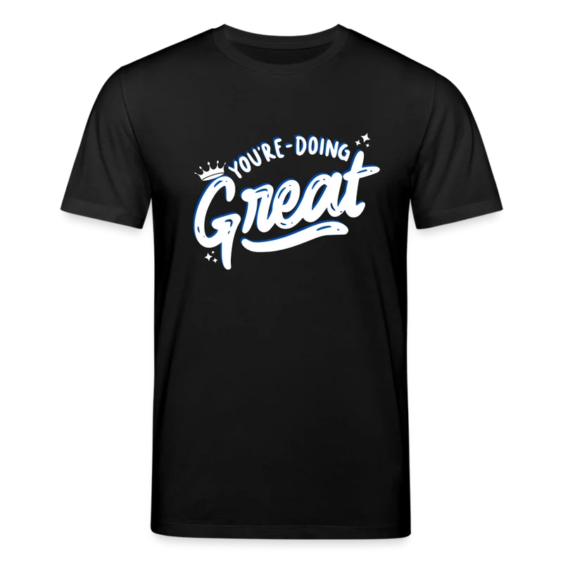 Männer Bio-T-Shirt von Stanley & Stella You're Doing Great