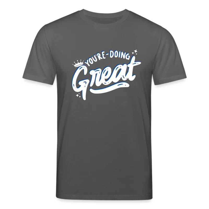 Männer Bio-T-Shirt von Stanley & Stella You're Doing Great