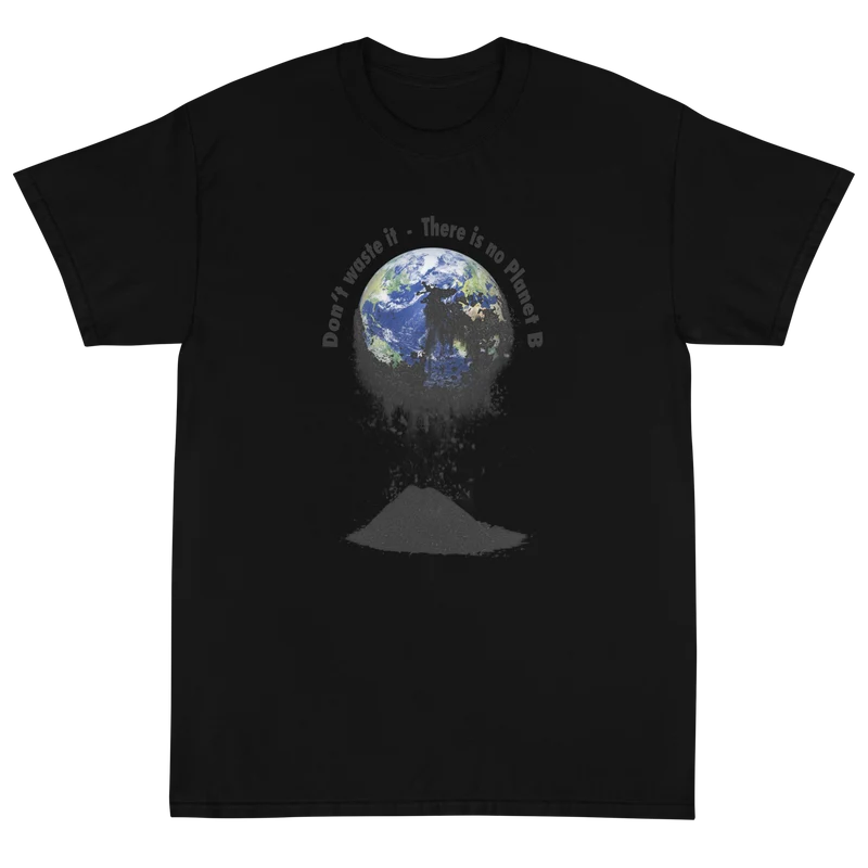 Kurzärmeliges T-Shirt Don't waste it. There is no Planet B.