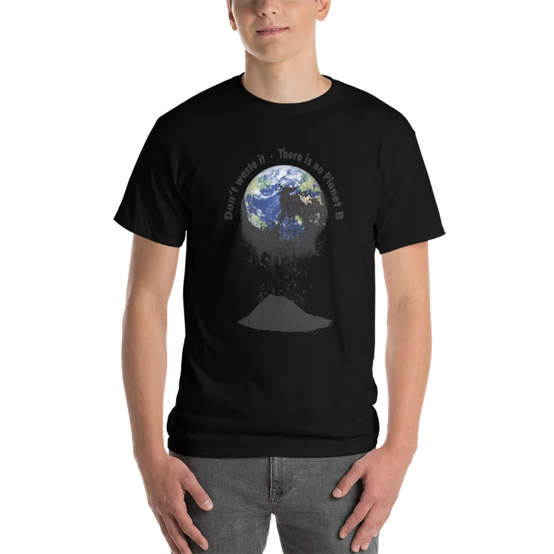 Kurzärmeliges T-Shirt Don't waste it. There is no Planet B.