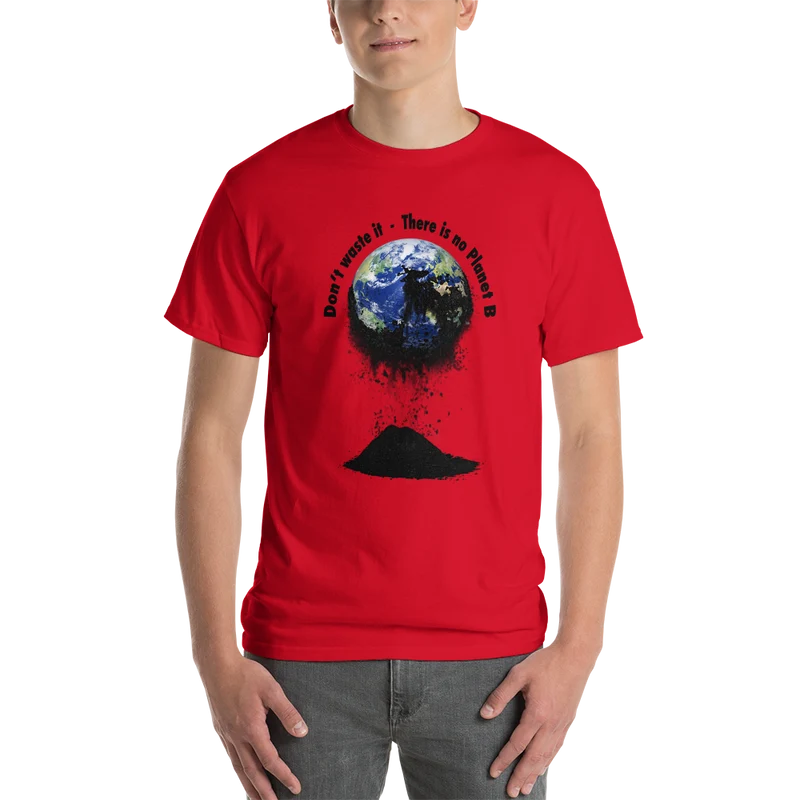 Kurzärmeliges T-Shirt Don't waste it. There is no Planet B.