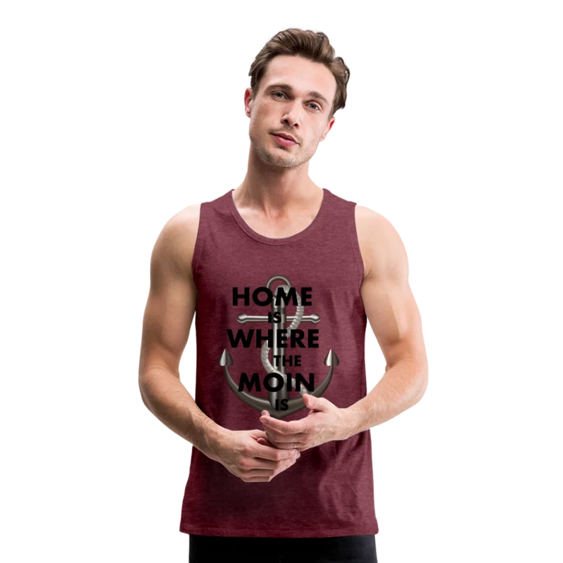 Männer Premium Tanktop T-Shirt Muskelshirt Achselshirt Home is Where the Moin is