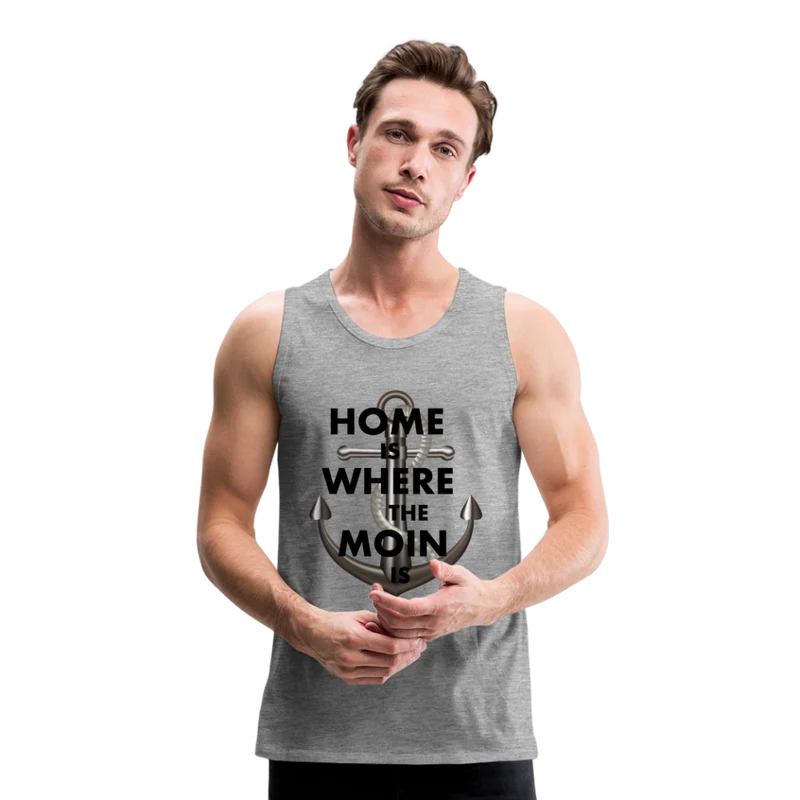 Männer Premium Tanktop T-Shirt Muskelshirt Achselshirt Home is Where the Moin is