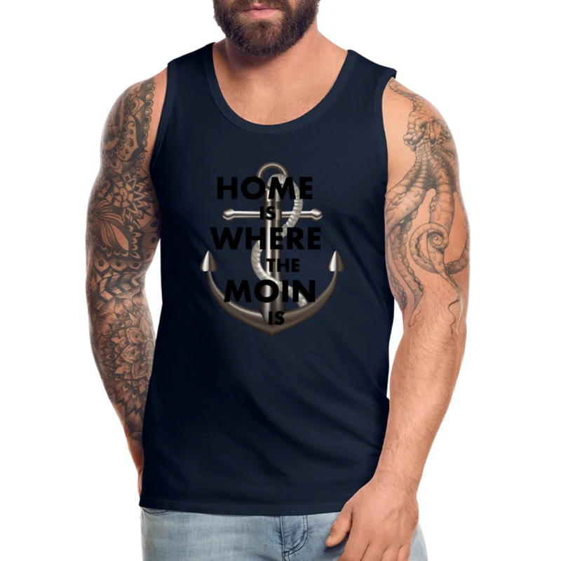 Männer Premium Tanktop T-Shirt Muskelshirt Achselshirt Home is Where the Moin is