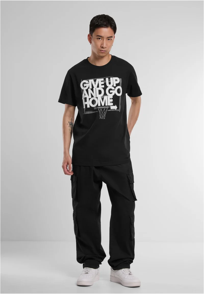 MT Give Up and Go Home Tee