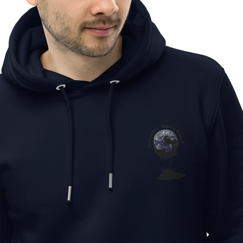 Umweltfreundlicher Unisex-Kapuzenpullover Don't waste it. There is no Planet B.