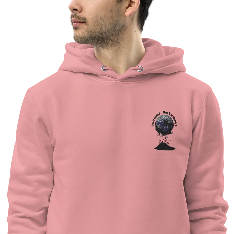 Umweltfreundlicher Unisex-Kapuzenpullover Don't waste it. There is no Planet B.