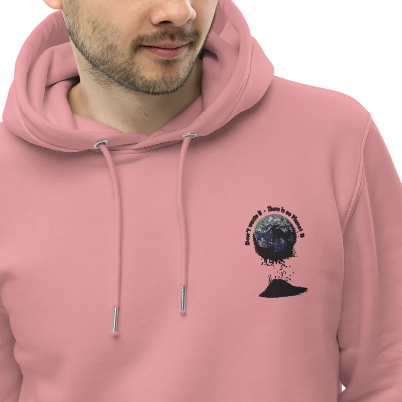 Umweltfreundlicher Unisex-Kapuzenpullover Don't waste it. There is no Planet B.