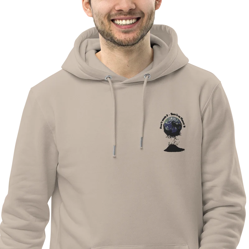 Umweltfreundlicher Unisex-Kapuzenpullover Don't waste it. There is no Planet B.