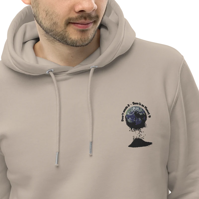 Umweltfreundlicher Unisex-Kapuzenpullover Don't waste it. There is no Planet B.