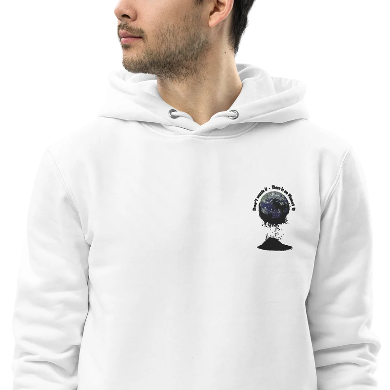 Umweltfreundlicher Unisex-Kapuzenpullover Don't waste it. There is no Planet B.