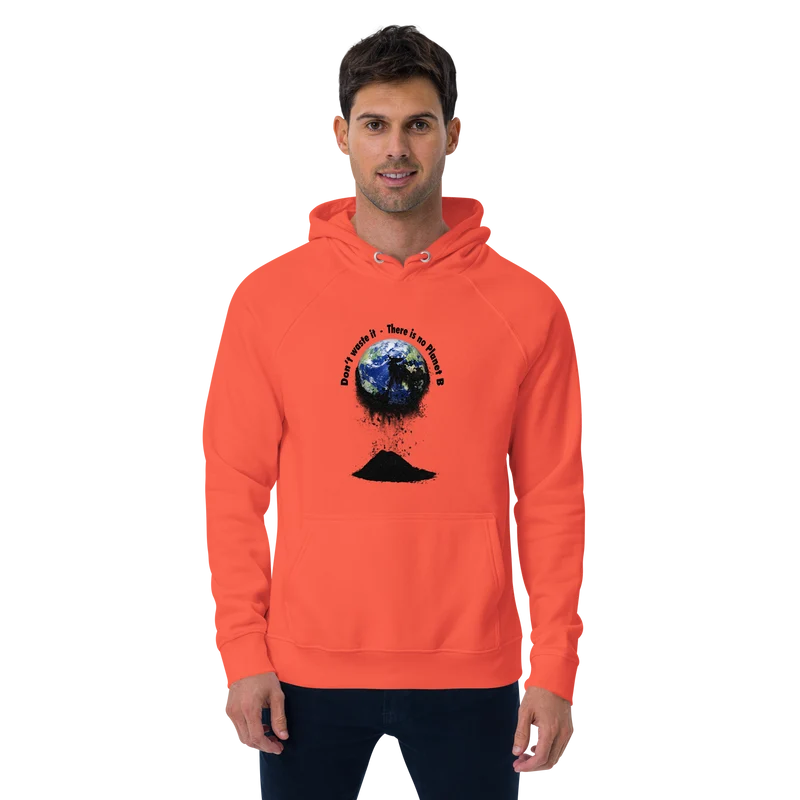 Unisex Bio-Raglan-Hoodie Don't waste it. There is no Planet B.