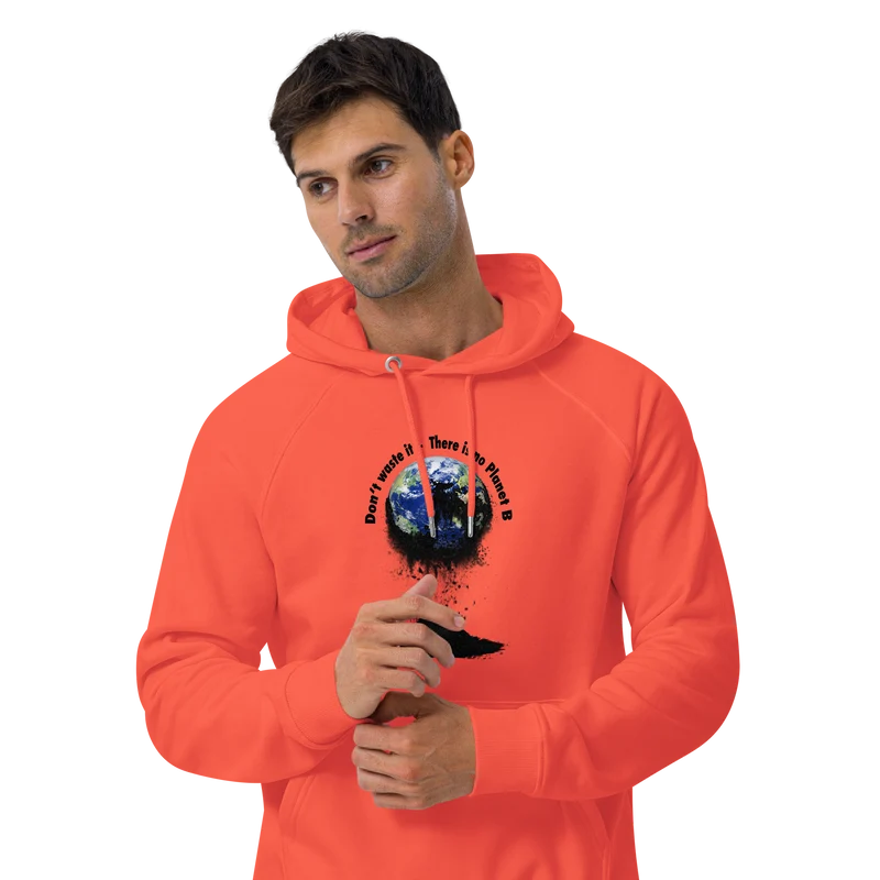 Unisex Bio-Raglan-Hoodie Don't waste it. There is no Planet B.