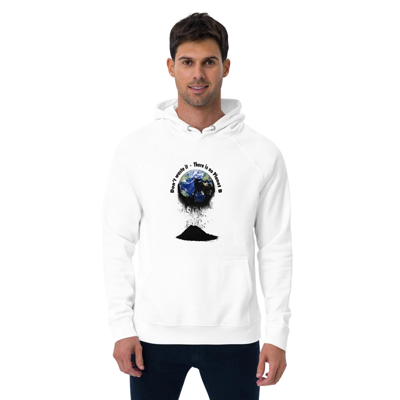 Unisex Bio-Raglan-Hoodie Don't waste it. There is no Planet B.