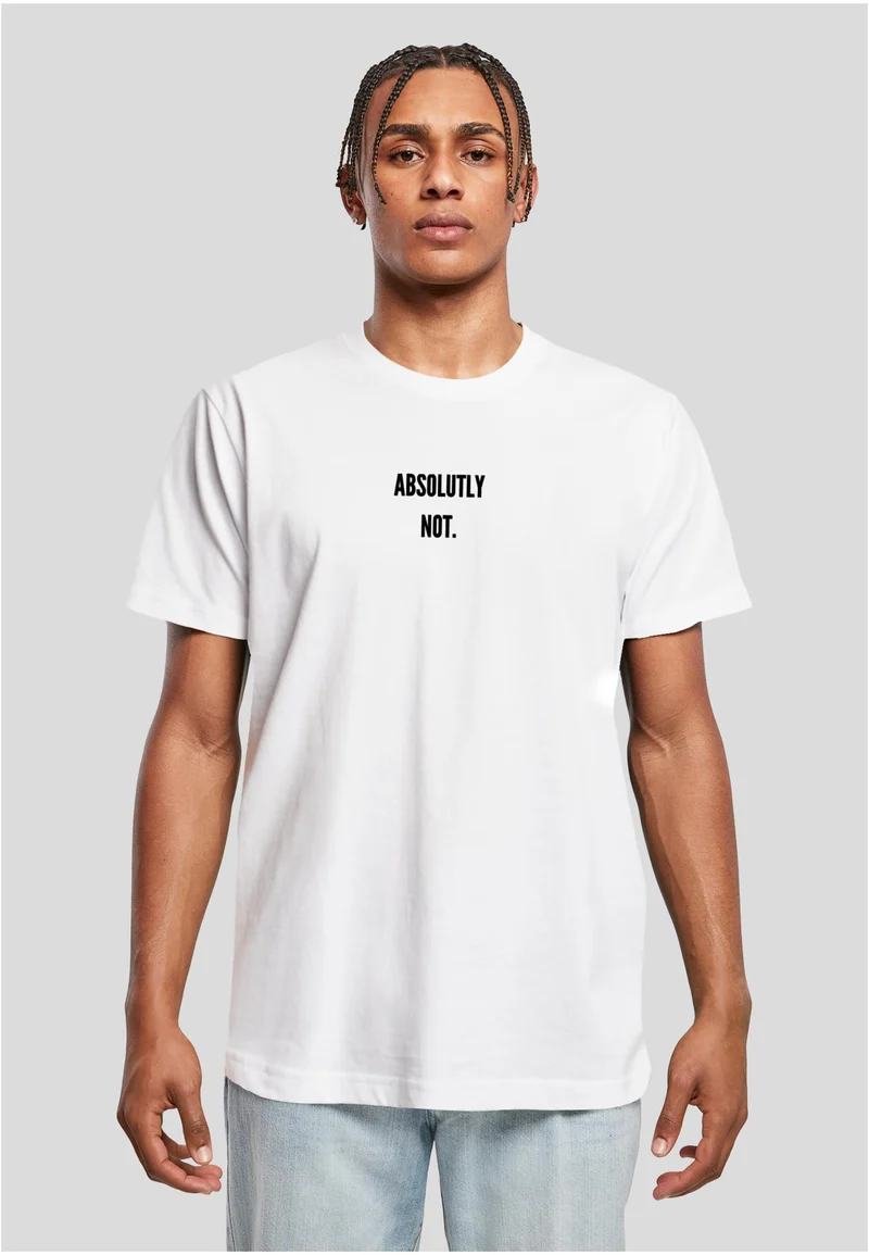 MT Absolutely Not Tee