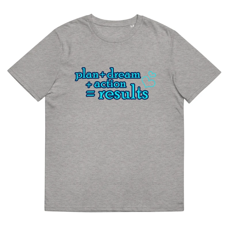 Plan + Dream - Unisex-Bio-Baumwoll-T-Shirt